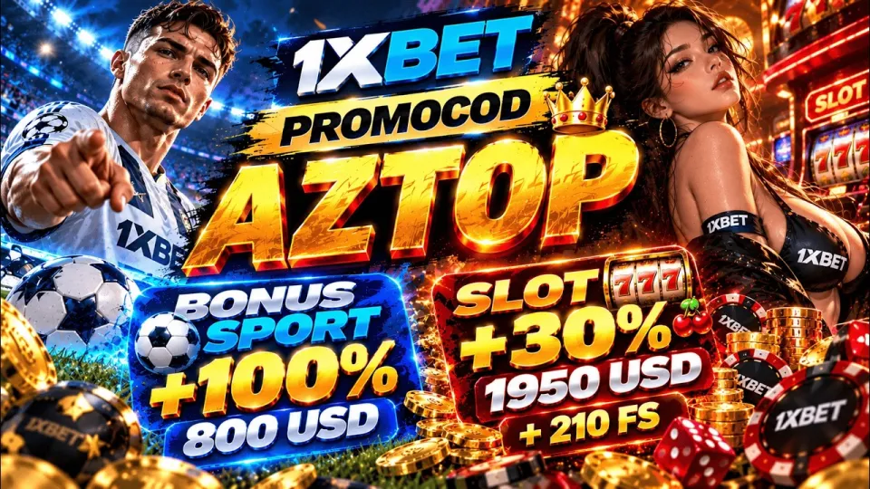 1xbet Free Promo Code AZTOP for New Players